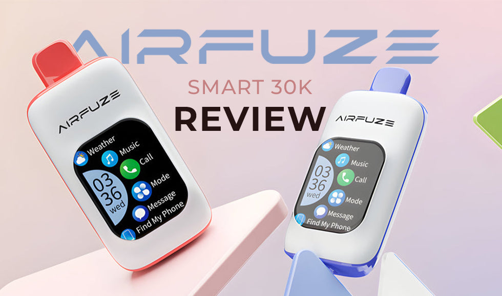 AirFuze Smart 30K Disposable Review AirFuze Smart 30K Disposable Review