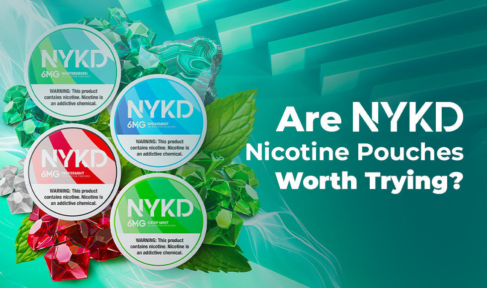 NYKD Nicotine Pouches Review NYKD Nicotine Pouches Review