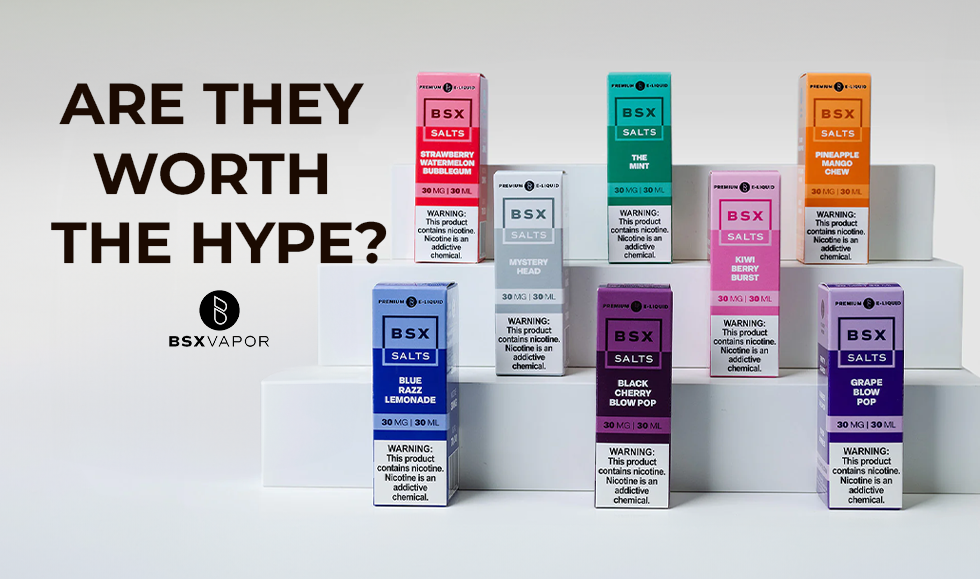 BSX Salts Review: Flavors You Should Try BSX Salts Review: Flavors You Should Try