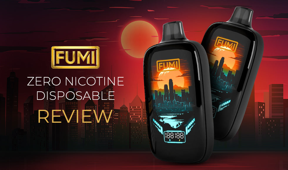 FUMI 24K Zero Nicotine Review: Flavor and Performance FUMI 24K Zero Nicotine Review: Flavor and Performance