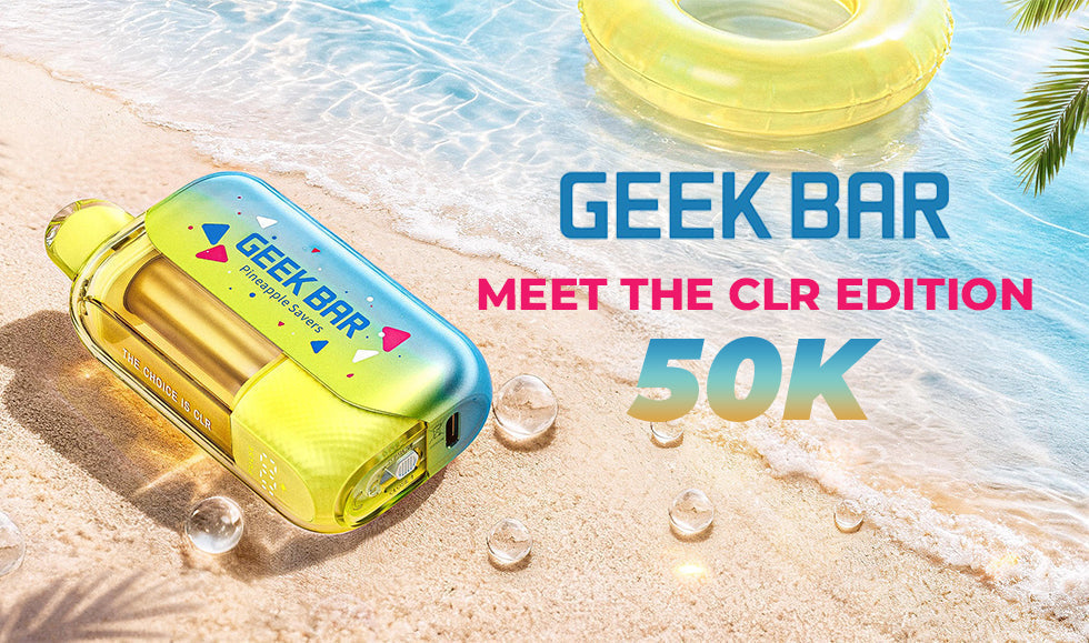 Geek Bar CLR 50K Review: Transparent Tank & 15 Flavors Geek Bar CLR 50K Review: Transparent Tank & 15 Flavors