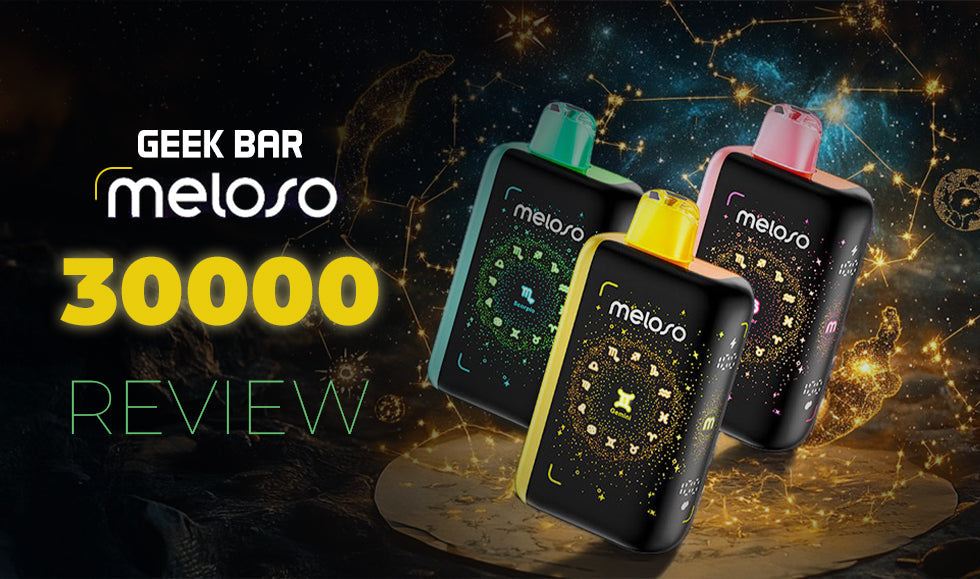 Geek Bar Meloso 30K Review: Flavor, Design and Performance Geek Bar Meloso 30K Review: Flavor, Design and Performance