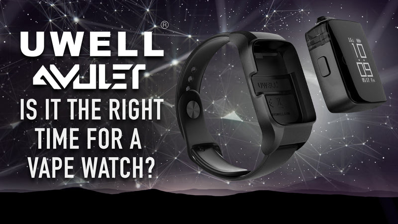 Uwell Amulet Vape Watch | The Time for Vape Watch Has Come
