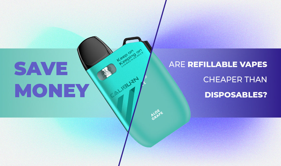 Refillable vs Disposable Vapes: Cost Comparison