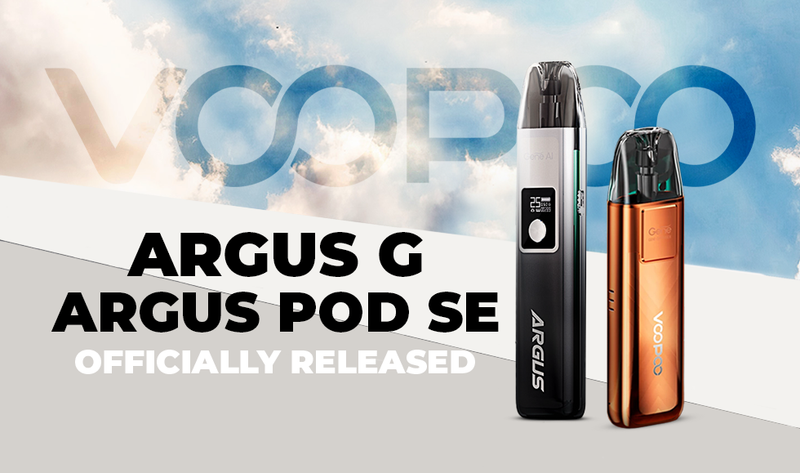 VooPoo Argus G & Argus Pod SE Officially Released
