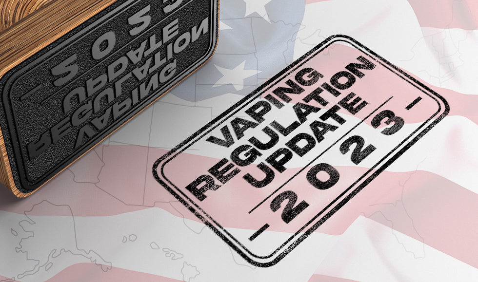Vaping Regulation Update 2023