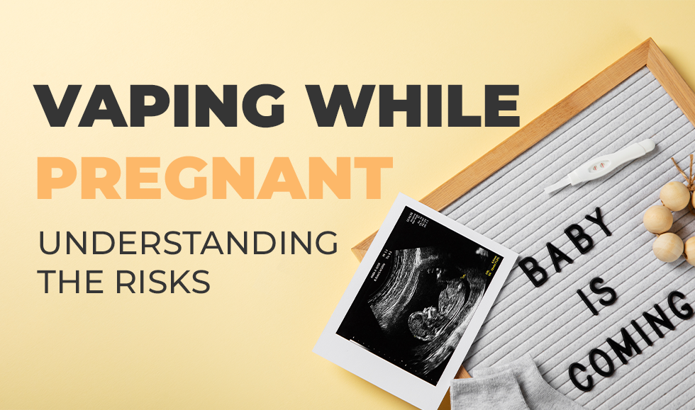 Vaping While Pregnant Understanding the Risks