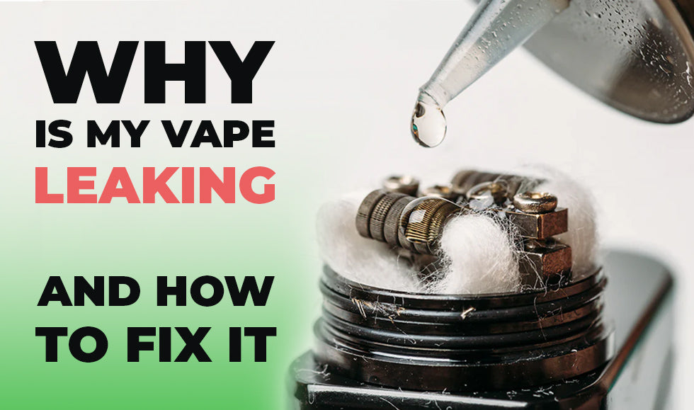 why is my vape leaking Why Is My Vape Leaking? Common Causes & Simple Fixes