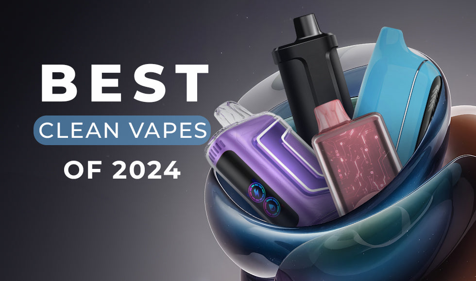 Best Clear Vapes of 2024: Top Picks for Flavor & Design Best Clear Vapes of 2024: Top Picks for Flavor & Design