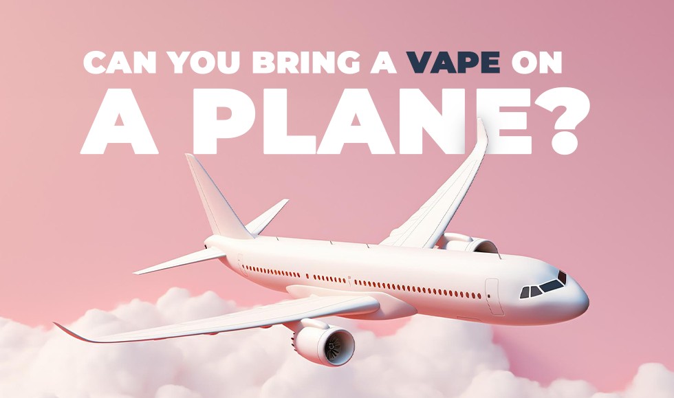 Can You Bring a Vape on a Plane?