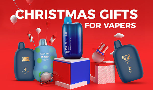 Best Christmas Vape Gift Ideas | Top Vaping Gifts for Every Vaper Best Christmas Vape Gift Ideas | Top Vaping Gifts for Every Vaper