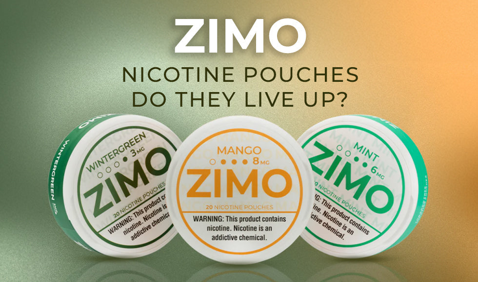 ZIMO Nicotine Pouches Do They Live Up?