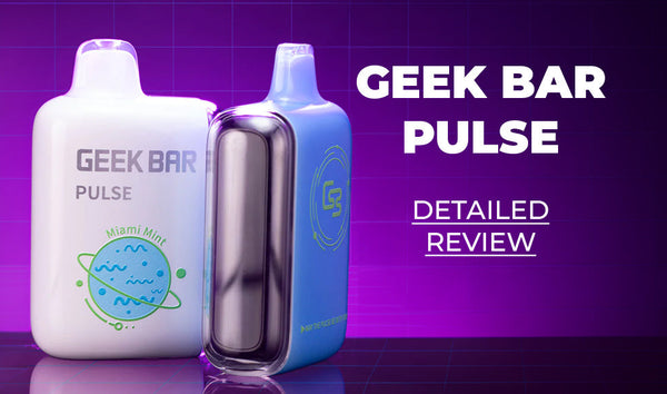 Geek Bar Pulse Review: Taste, Power and Performance