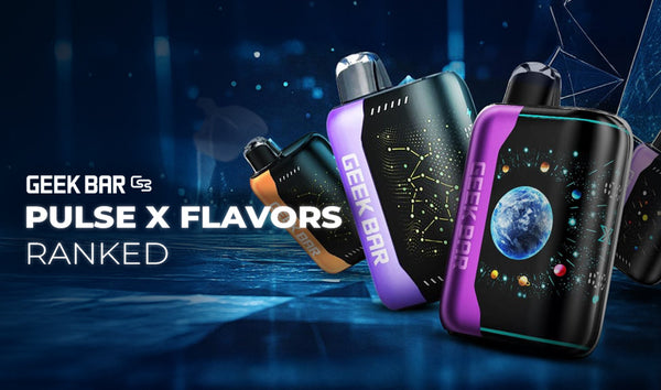 Geek Bar Pulse X Flavors | Best Pulse X Vape Flavors 2026 Geek Bar Pulse X Flavors | Best Pulse X Vape Flavors 2026
