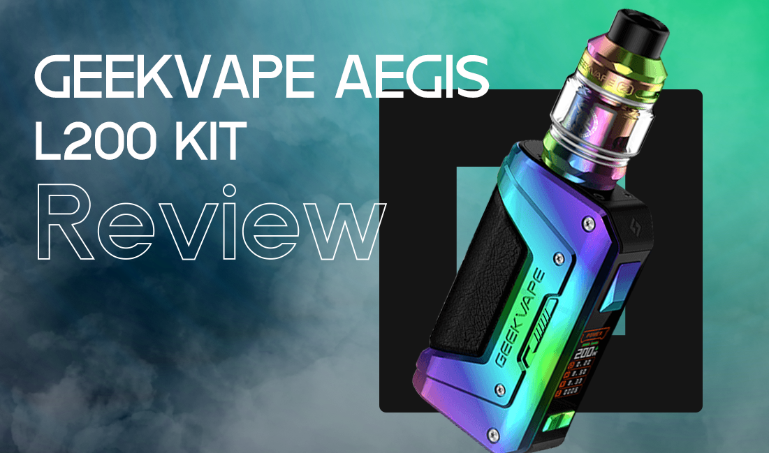 GeekVape Aegis L200 Kit: Review