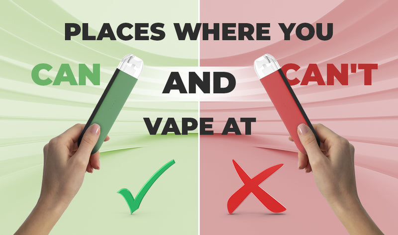 Places Where You Can and Cannot Vape At