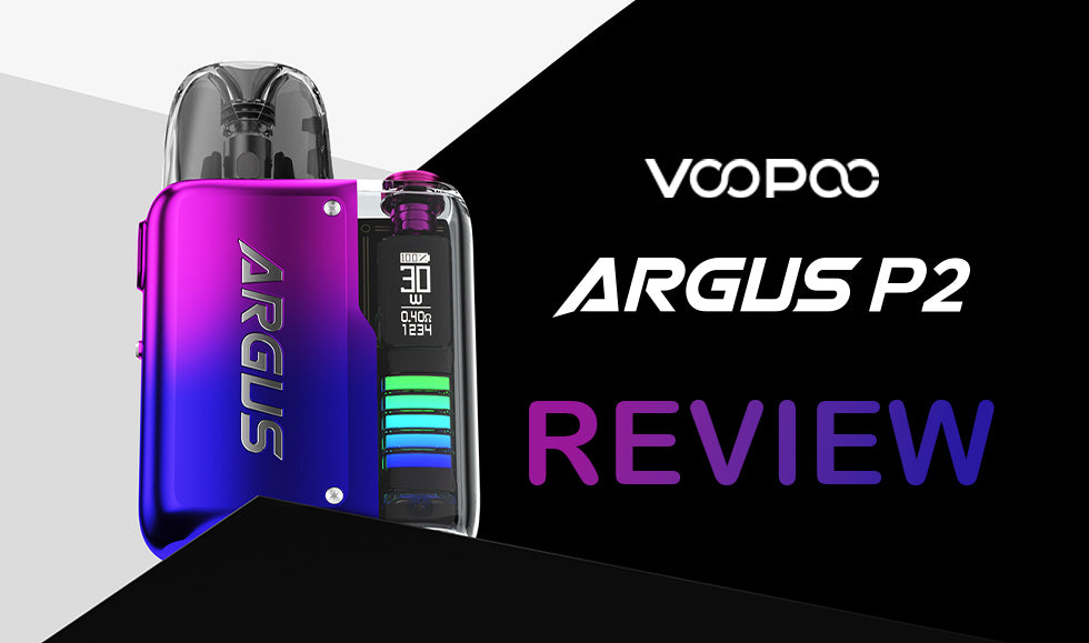 VOOPOO ARGUS P2 Review for Vaping Enthusiasts