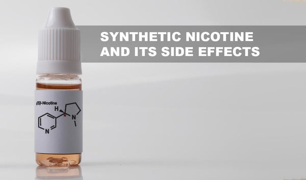 Synthetic Nicotine and Its Side Effects