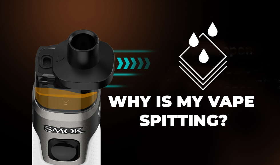 Why Is My Vape Spitting?