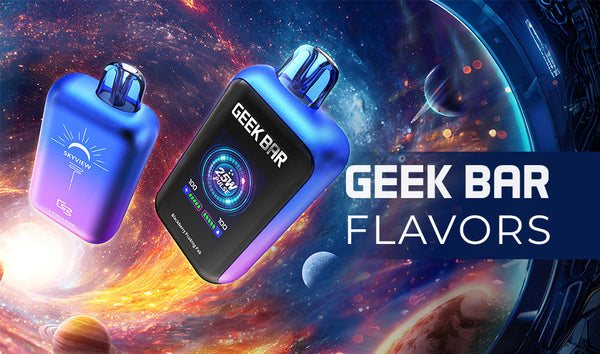 Geek Bar Flavors Ranked: Top Vape Flavors by Category Geek Bar Flavors Ranked: Top Vape Flavors by Category