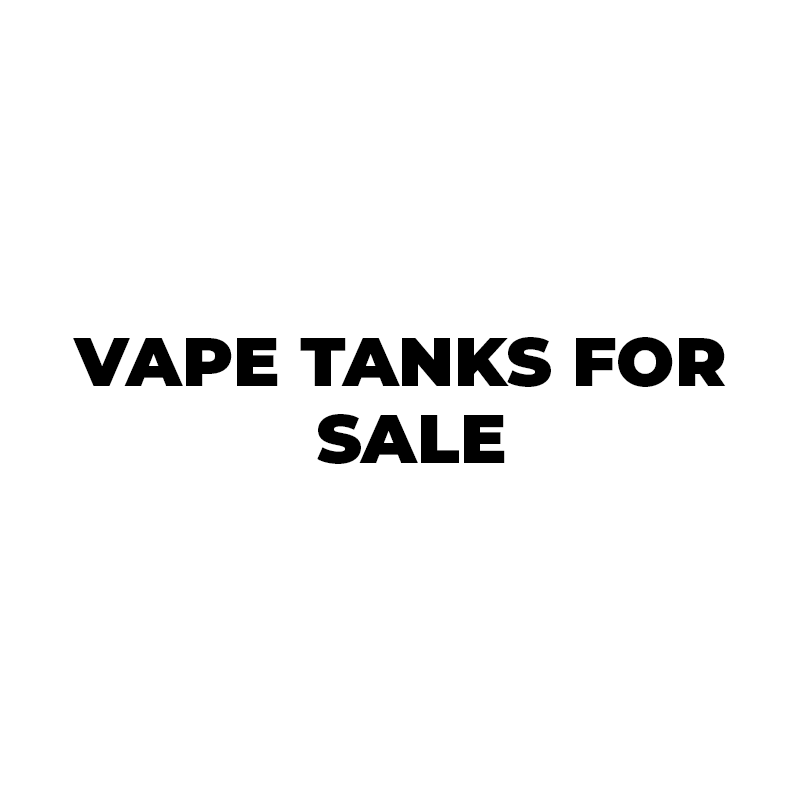 Vape Tanks For Sale | Cheap Vape Tanks- Vape Juice Depot