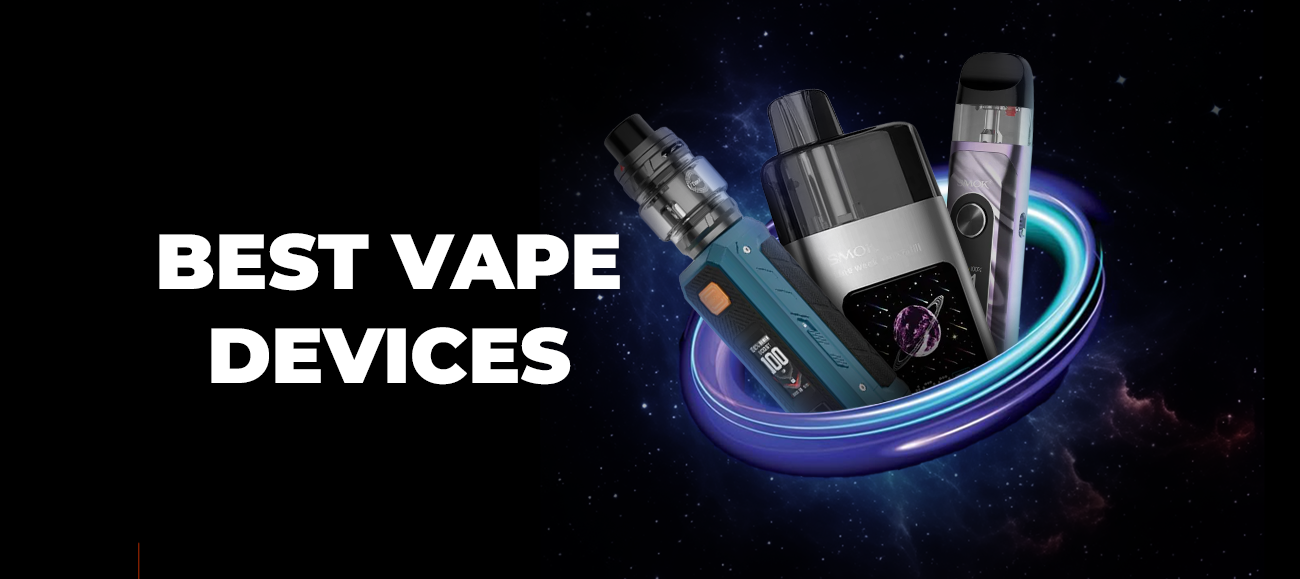Best Vape Devices
