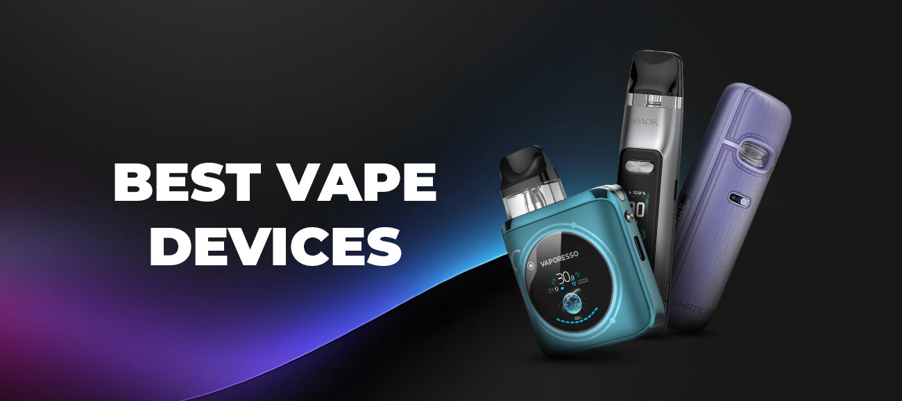 Best Vape Devices