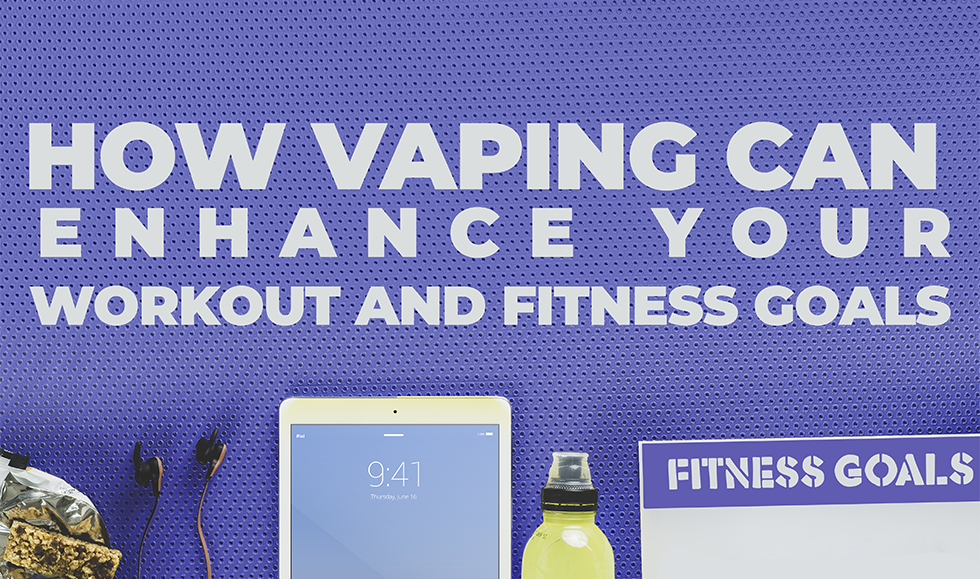 How Vaping Can Enhance Your Workout and Fitness Goals